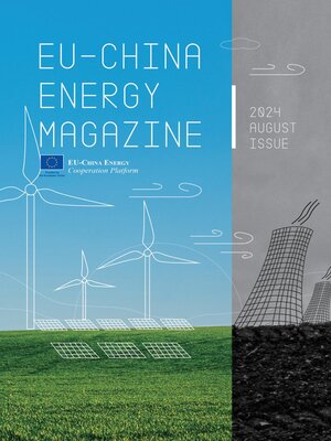 cover image of EU China Energy Magazine: 2024 August Issue